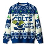 If You Don't Like Colts Grnch Ugly Christmas Sweater