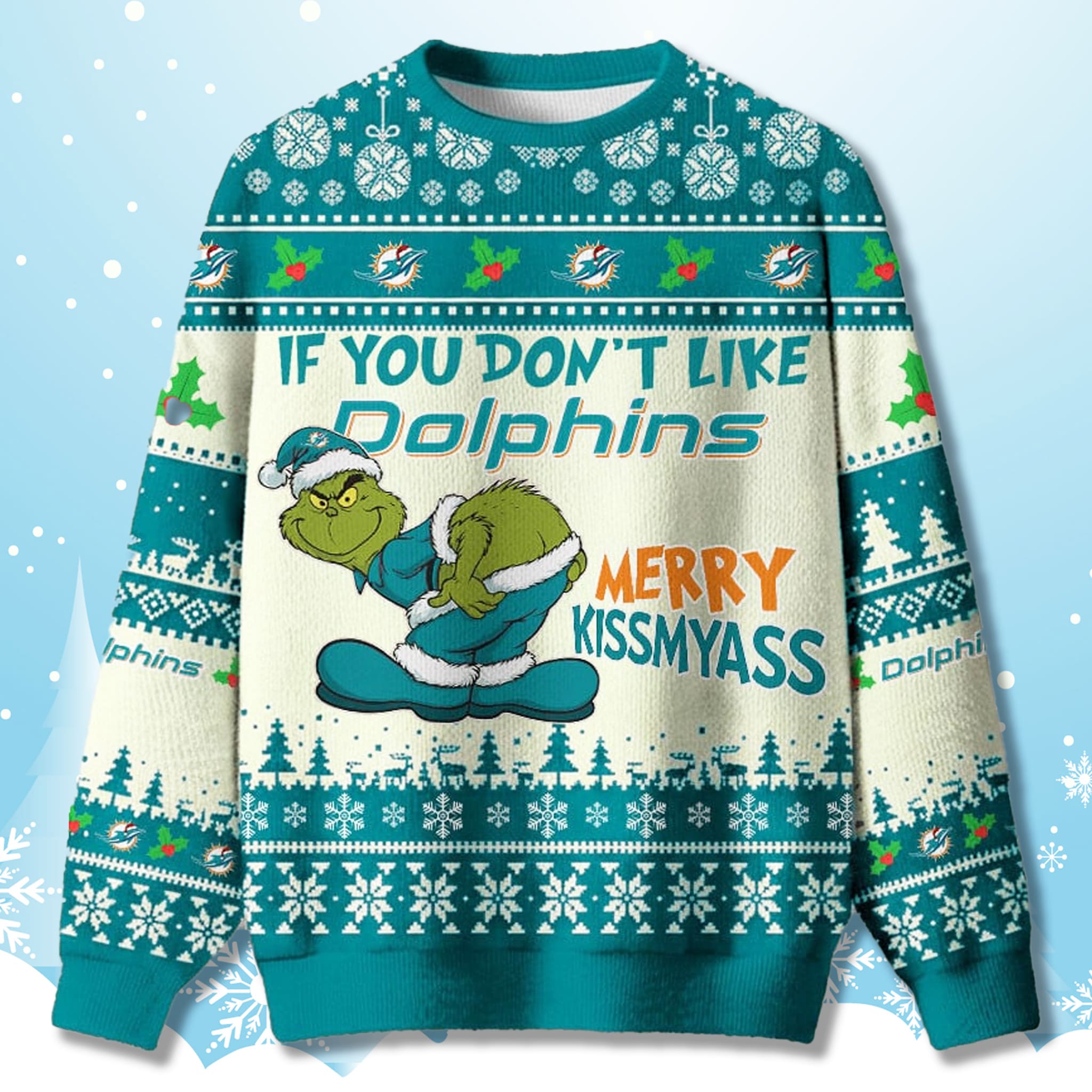 If You Dont Like Dolphins Grnch Ugly Christmas Sweater 1 If You Dont Like Dolphins Grnch Ugly Christmas Sweater 1