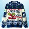 If You Dont Like Patriots Grnch Ugly Christmas Sweater