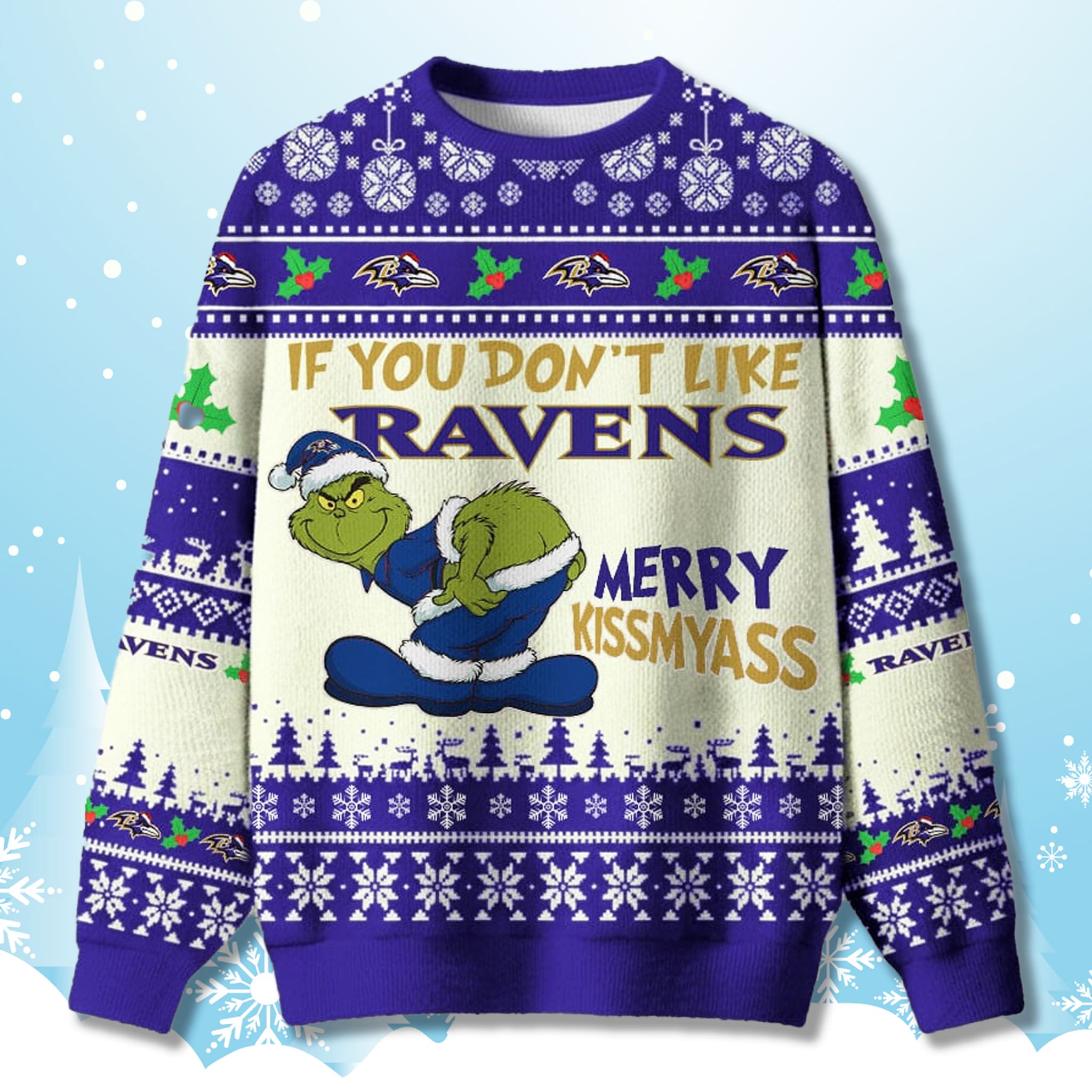 If You Dont Like Ravens Grnch Funny Ugly Sweater If You Dont Like Ravens Grnch Funny Ugly Sweater