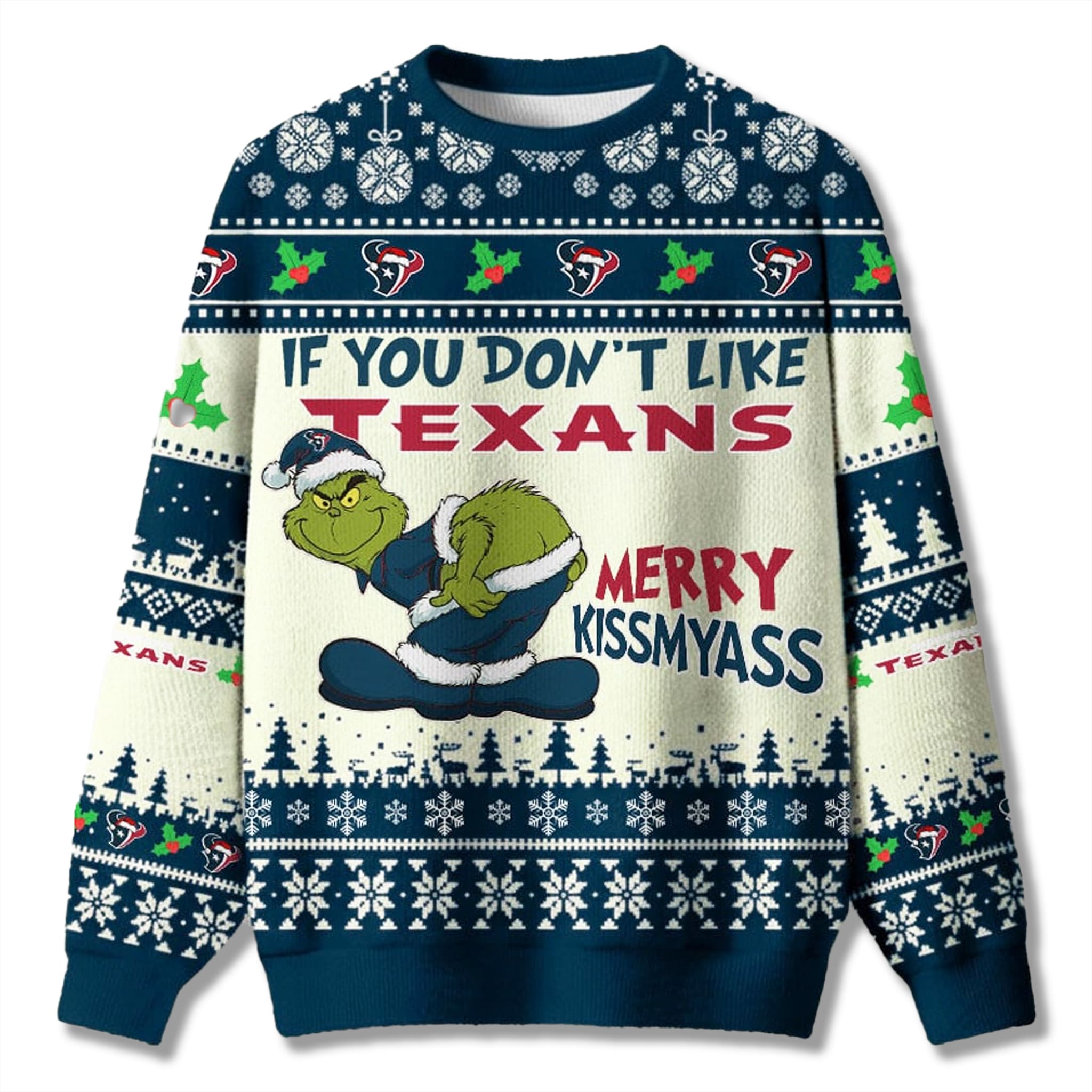 If You Don't Like Texans Grnch Ugly Christmas Sweater 2 If You Dont Like Texans Grnch Ugly Christmas Sweater