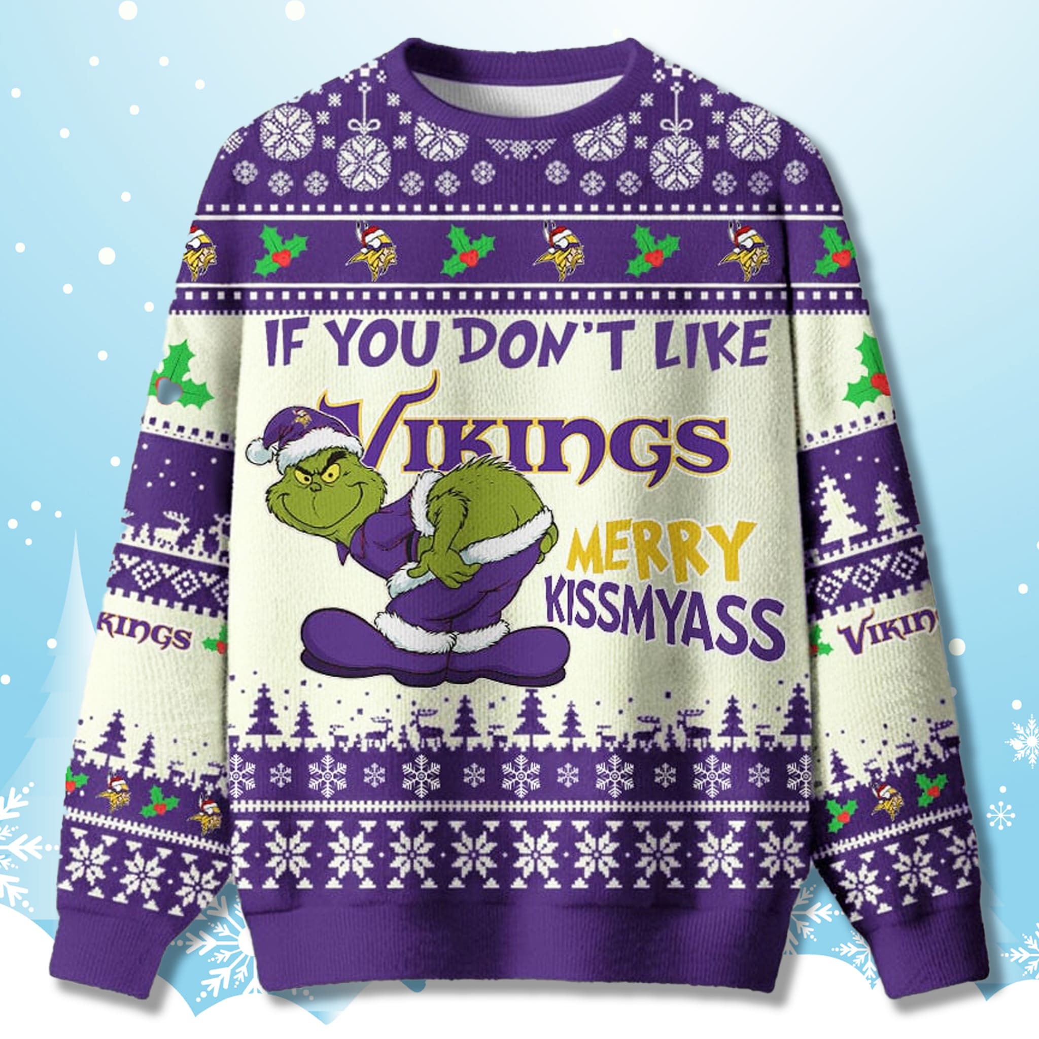 If You Dont Like Vikings Grnch Ugly Christmas Sweater 1 If You Dont Like Vikings Grnch Ugly Christmas Sweater 1