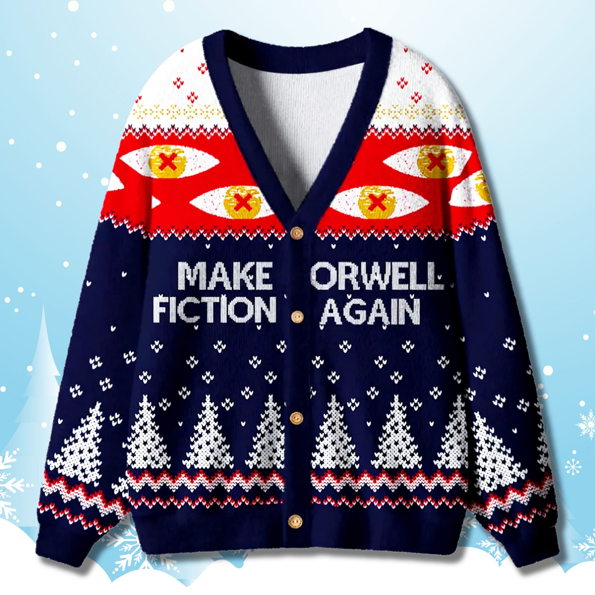 Make Fiction Orwell Again Christmas Cardigan Sweater 3 Make Fiction Orwell Again Christmas Cardigan Sweater