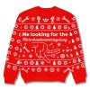Me Looking For The Motorhaubenentriegelung Ugly Christmas Sweater 4