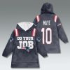 Patriots Do Your Job Blanket Hoodie 9 New England Patriots Do Your Job Blanket Hoodie 2