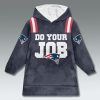 Patriots Do Your Job Blanket Hoodie 5 New England Patriots Do Your Job Blanket Hoodie 3