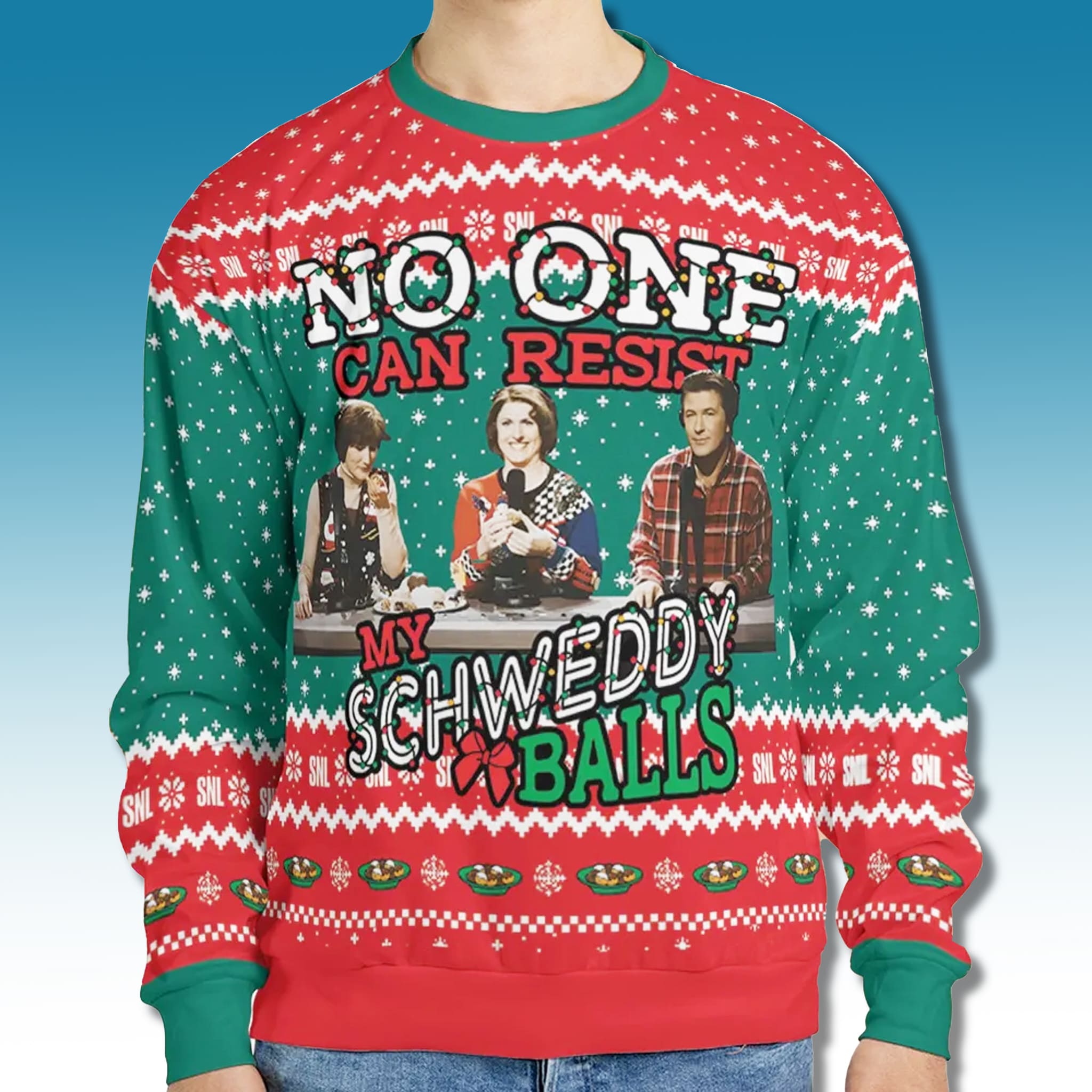 No One Can Resist My Schweddy Balls SNL Ugly Christmas Sweater No One Can Resist My Schweddy Balls SNL Ugly Christmas Sweater