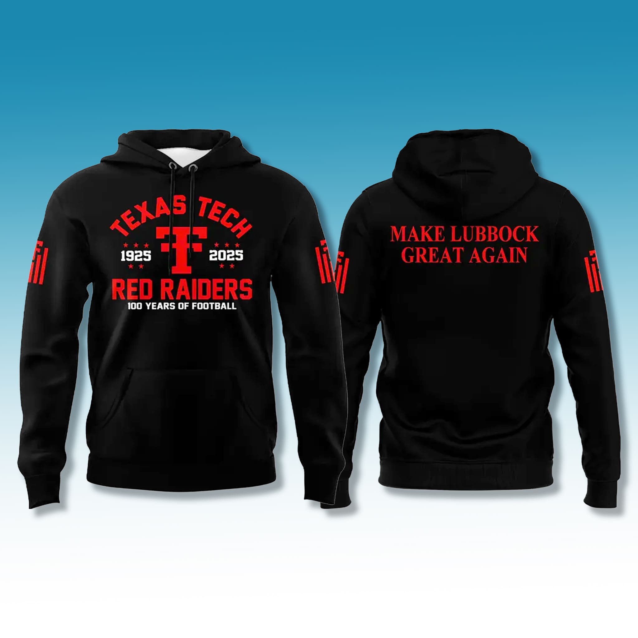 Red Raiders 100 Years Make Lubbock Great Again Hoodie 2025 Red Raiders 100 Years Make Lubbock Great Again Hoodie 2025