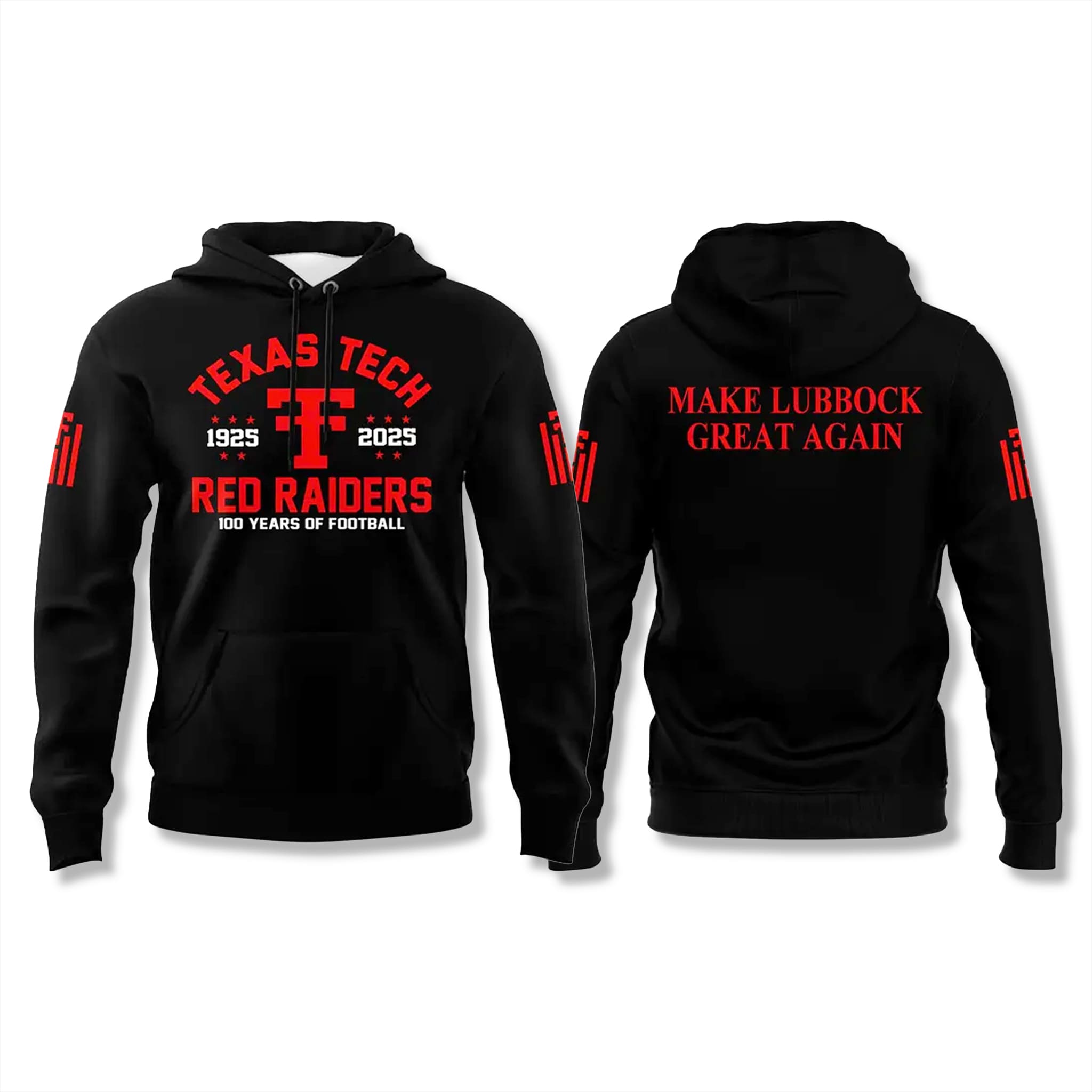 Red Raiders 100 Years Make Lubbock Great Again Hoodie 2025 2 Red Raiders 100 Years Make Lubbock Great Again Hoodie 2025