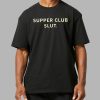 Supper Club Slut Shirt 2