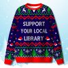 Support Your Local Library Ugly Christmas Sweater 5 Support Your Local Library Ugly Christmas Sweater