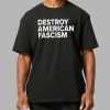 Tom Morello Destroy American Fascism Shirt 4