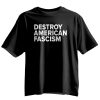 Tom Morello Destroy American Fascism Shirt 9