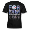 Toronto Blue Jays Forever Not Just When We Win Shirt 2025 3 Toronto Blue Jays Forever Not Just When We Win Shirt 2025