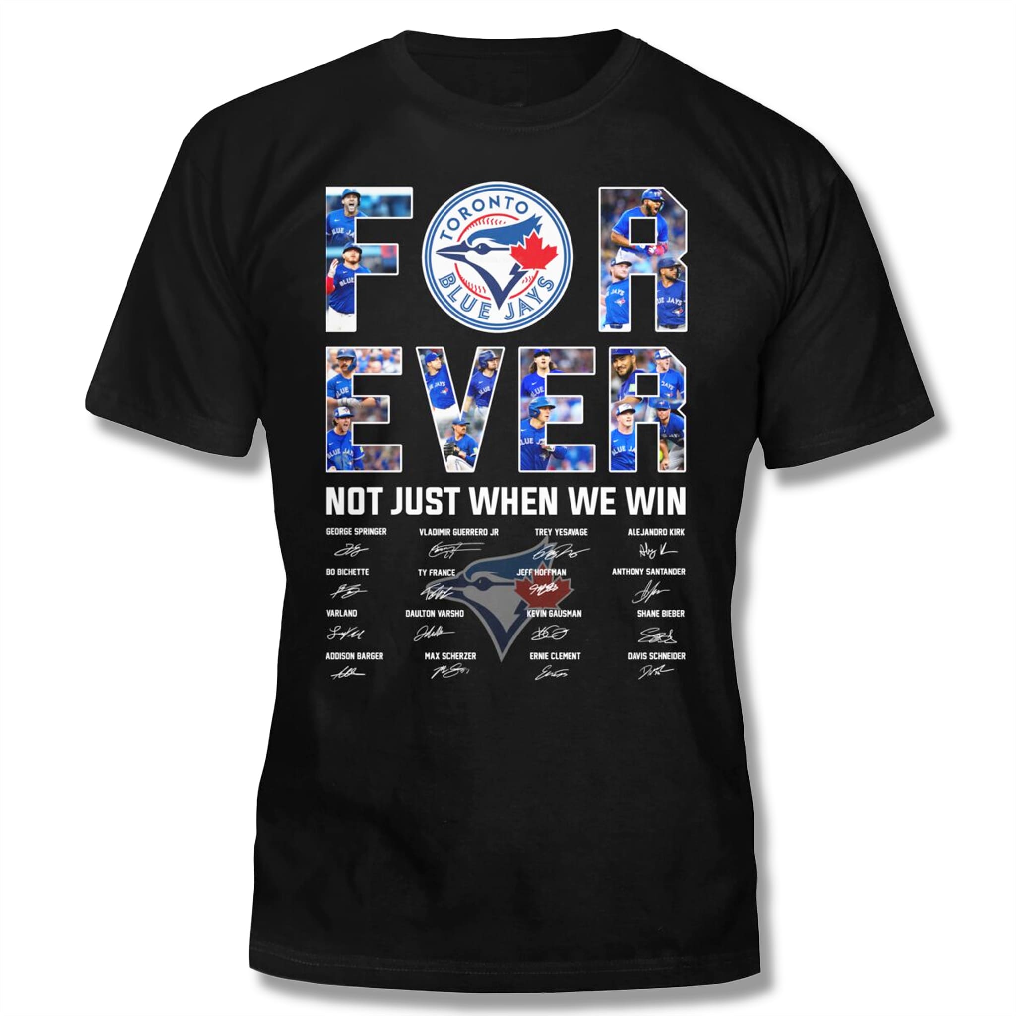 Toronto Blue Jays Forever Not Just When We Win Shirt 2025 Toronto Blue Jays Forever Not Just When We Win Shirt 2025