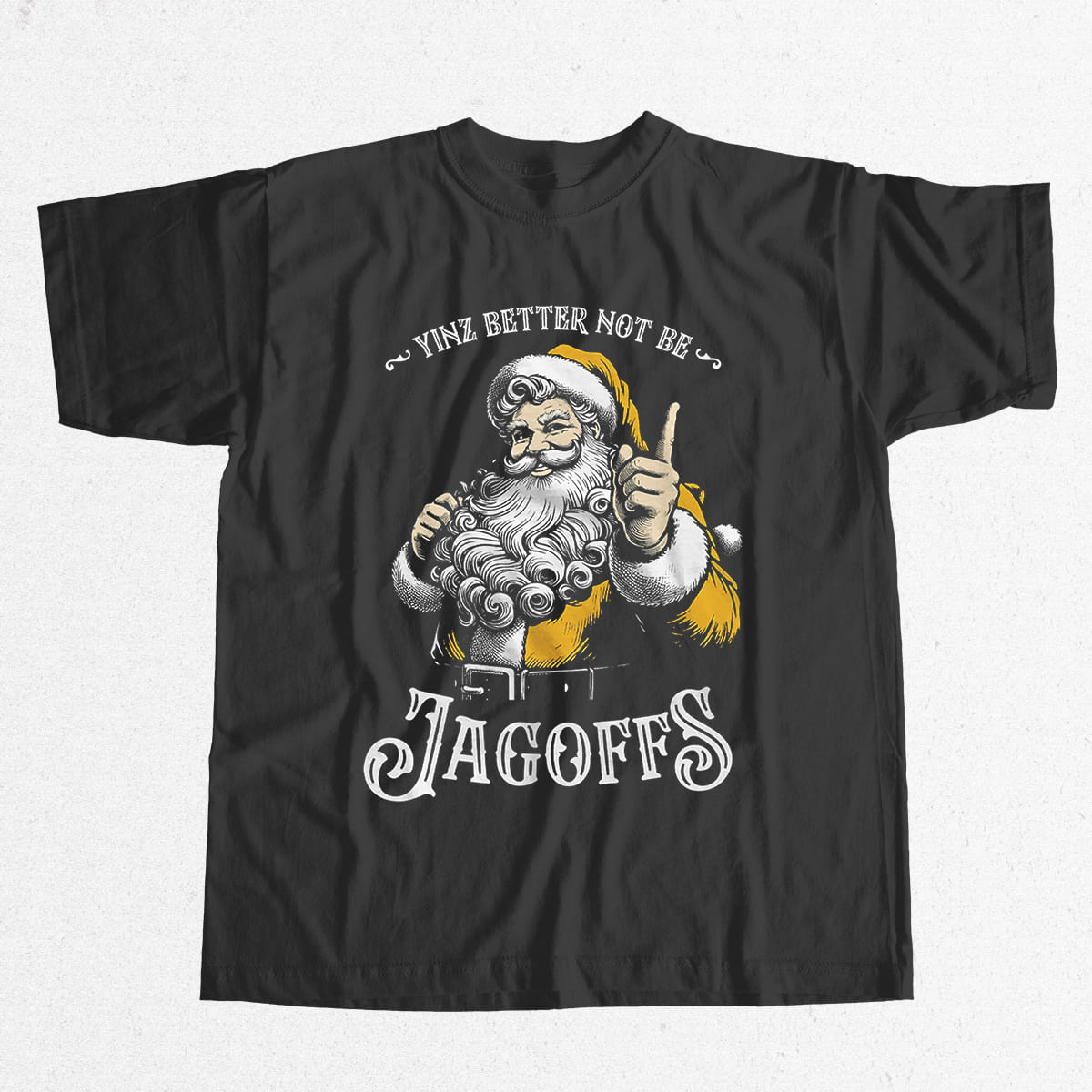 Yinz Better Not Be Jagoffs Shirt 5 Yinz Better Not Be Jagoffs Shirt 9