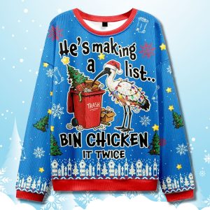 Hes Making A List Bin Chicken It Twice Ugly Christmas Sweater 1