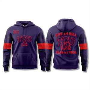 TCU Football Give Em Hell Fear The Frog Shirt 2025