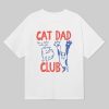 Cat Dad Club T-Shirt 7 Cat Dad Club T Shirt 2