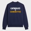 Catholics vs Committee T-shirt 9 Catholics vs Committee T shirt 3