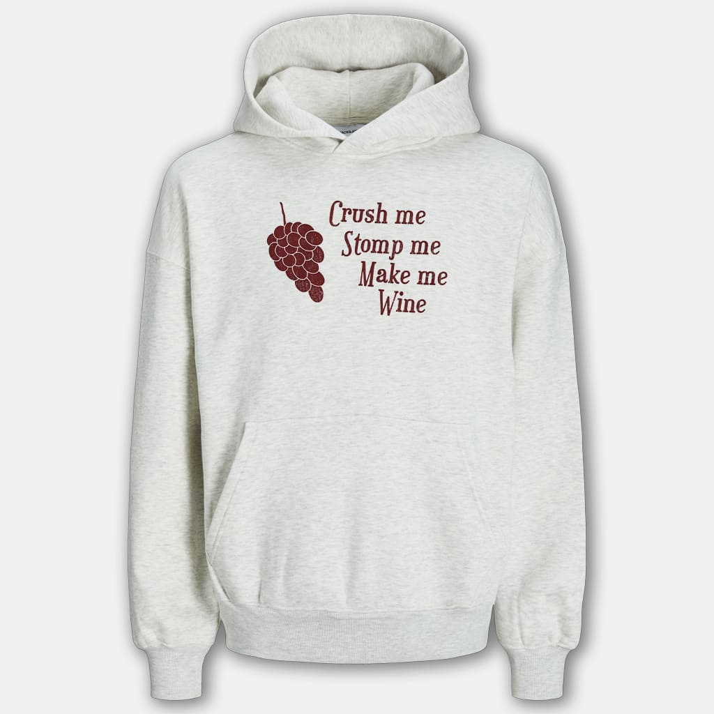 Grape Crush Me Stomp Me Make Me Wine Shirt 5 Grape Crush Me Stomp Me Make Me Wine Shirt 6