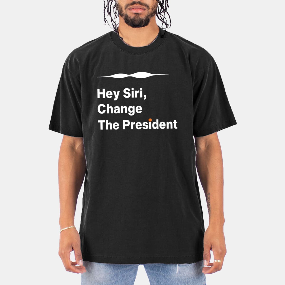 Hey Siri Change The President Shirt 1 Hey Siri Change The President Shirt 11