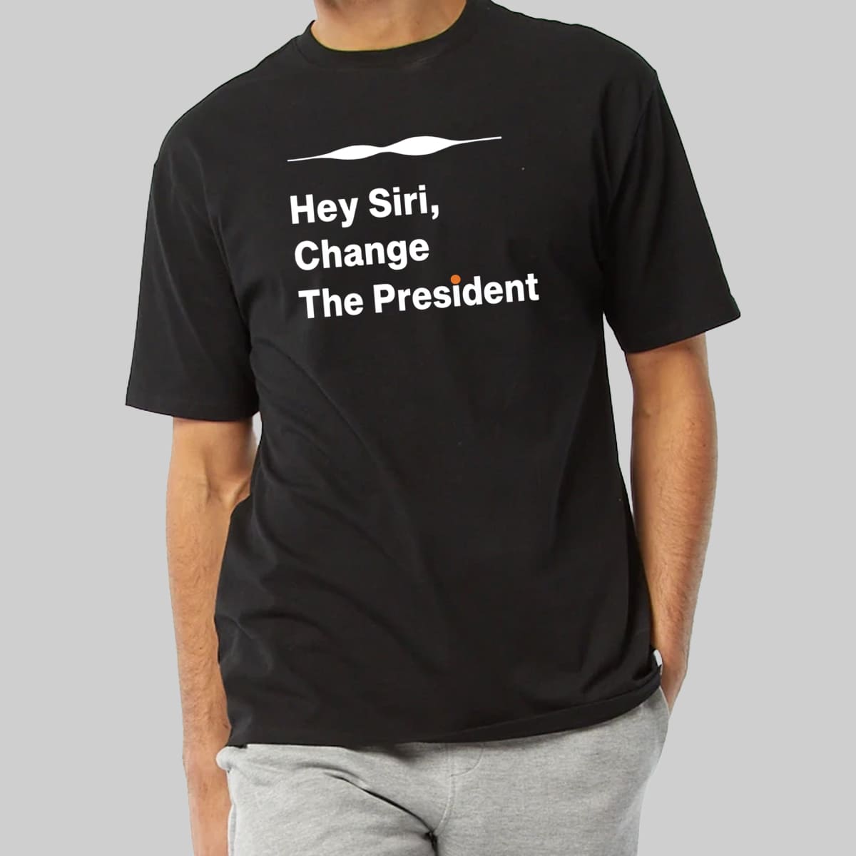 Hey Siri Change The President Shirt Hey Siri Change The President Shirt