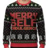 Merry Self Indulgence Ugly Christmas Sweater