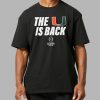 Miami Hurricanes The U Is Back 2025 CFP Shirt 9