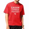 OU Easier To Kill Shirt 7