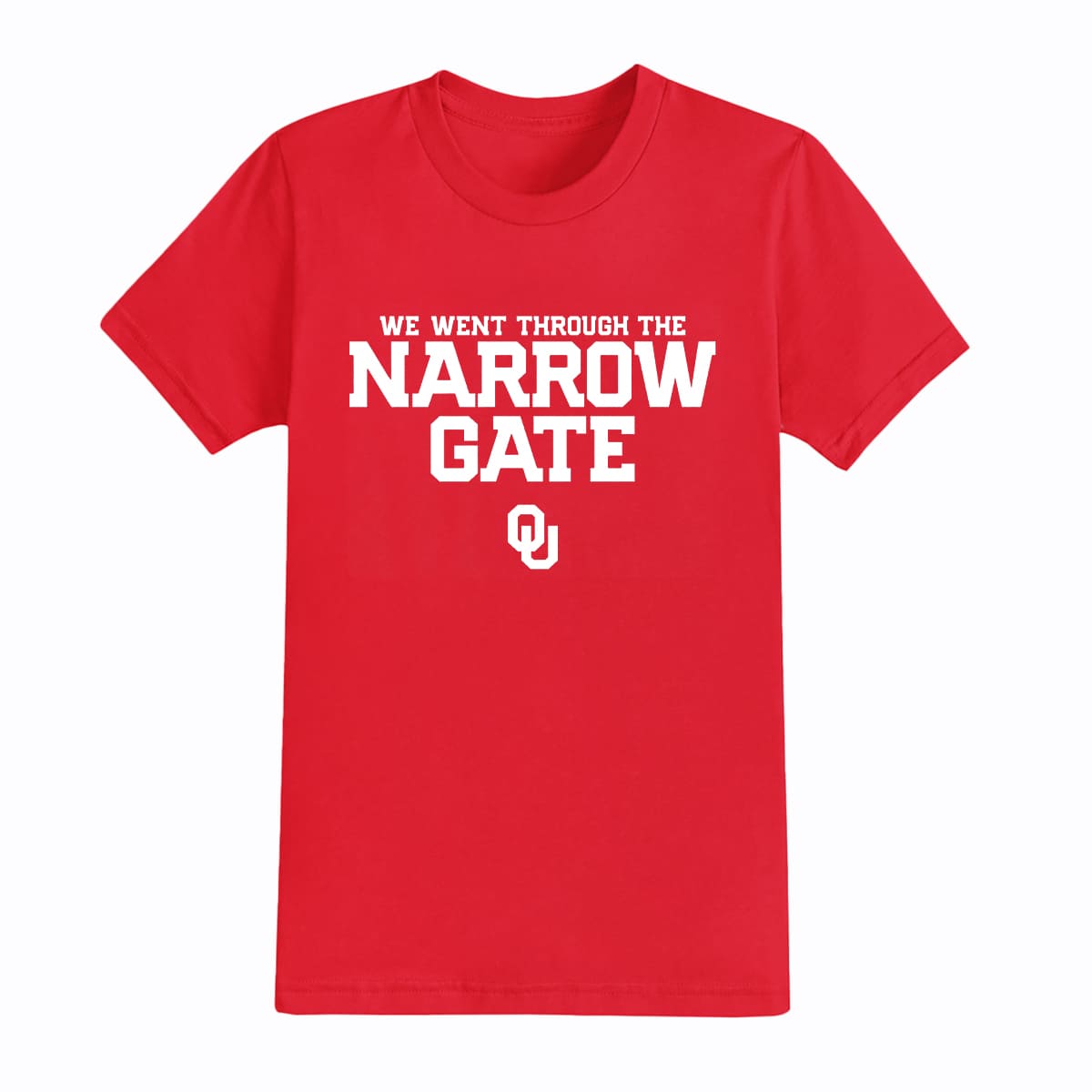 OU We Went Through The Narrow Gate Shirt 4 OU We Went Through The Narrow Gate Shirt 4