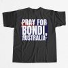 Pray For Bondi Beach Australia Shirt