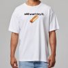 Still Wont Try It Jokic Taco Bell Shirt 3