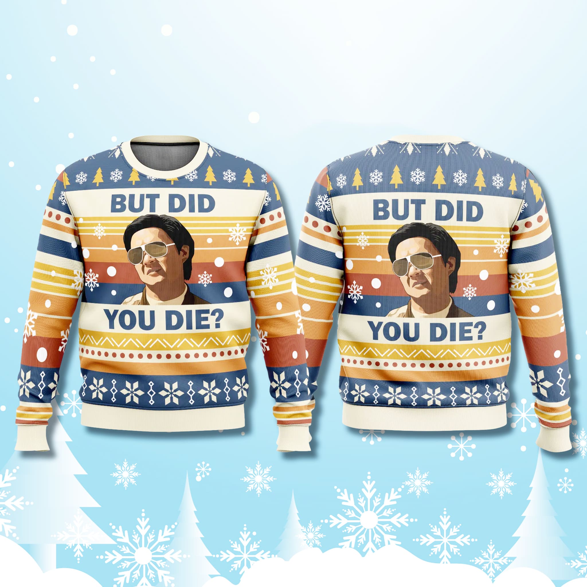 The Hangover But Did You Die Christmas Ugly Sweater 2 The Hangover But Did You Die Christmas Ugly Sweater 2