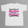 Youre Not A Bad Bitch Youre A Bad Person Shirt 3