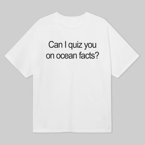 I Love LA Can I Quiz You On Ocean Facts Shirt 12