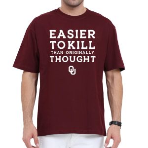 OU Easier To Kill Shirt 11