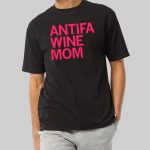 Antifa Wine Mom Shirt