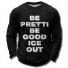 Be Pretti Be Good ICE Out Waffle Sweater 1