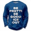 Be Pretti Be Good ICE Out Waffle Sweater 2