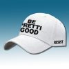 Be Pretti Good Minneapolis Resist Hat