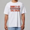 Bears Caleb Williams Down 21 3 Call Caleb Shirt