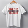 Bears Caleb Williams Down 21 3 Call Caleb Shirt 15