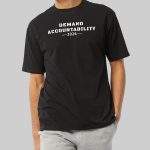 Demand Accountability 2026 T-Shirt