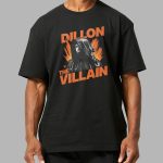 Dillon The Villain Shirt Giveaway