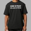 Don Lemon Come In Peace Or Leave In Pieces Shirt 2