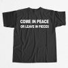Don Lemon Come In Peace Or Leave In Pieces Shirt 9