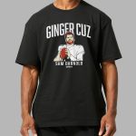 Ginger Cuz Sam Darnold Shirt