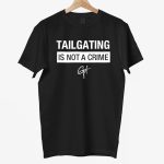 Guy Fieri Tailgating Is Not A Crime Shirt