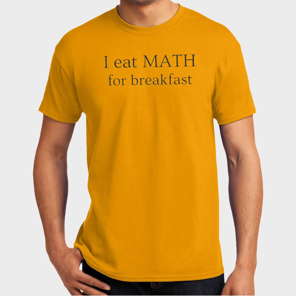 I Eat Math For Breakfast Shirt 5 I Eat Math For Breakfast Shirt 5